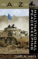 The to Z of Multinational Peacekeeping