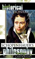Historical Dictionary of Schopenhauer's Philosophy