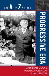 The to Z of the Progressive Era