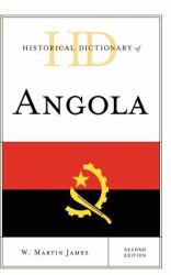 Historical Dictionary of Angola