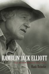 Ramblin' Jack Elliott No. 12 : The Never-Ending Highway