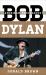 Bob Dylan : American Troubadour