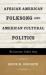 African American Folksong and American Cultural Politics : The Lawrence Gellert Story