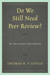 Do We Still Need Peer Review?