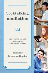 Booktalking Nonfiction : 200 Surefire Winners for Middle and High School Readers