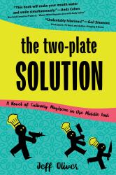 The Two-Plate Solution : A Novel of Culinary Mayhem in the Middle East