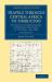 Travels Through Central Africa to Timbuctoo 2 Volume Set : And Across the Great Desert, to Morocco, Performed in the Years 1824-1828