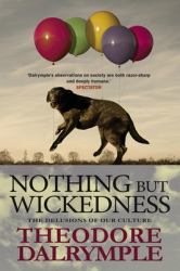 Nothing but Wickedness : Idleness, Madness and the Culture of Decline