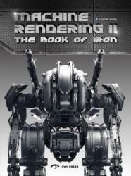 The Book of Iron : Machine Rendering II