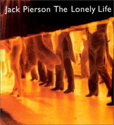 Jack Pierson : Lonely Life