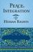 Peace, Integration and Human Rights