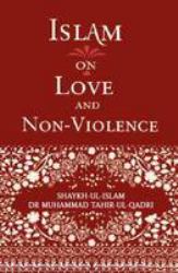 Islam on Love and Non-Violence