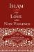 Islam on Love and Non-Violence