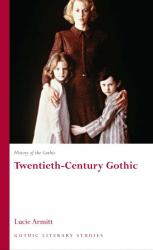 History of the Gothic: Twentieth-Century Gothic Vol. 3