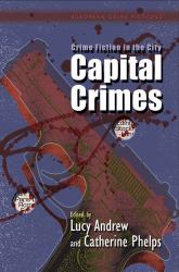 Crime Fiction in the City : Capital Crimes