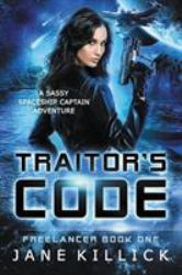 Traitor's Code : Freelancer 1