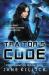 Traitor's Code : Freelancer 1 Traitor's Code : Freelancer 1