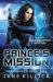 Prince's Mission : A Sassy Spaceship Captain Adventure Prince's Mission : A Sassy Spaceship Captain Adventure