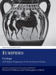 Euripides: Cyclops : & Major Fragments of Greek Satyric Drama