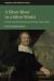 A Silver River in a Silver World : Dutch Trade in the Rio de la Plata, 1648-1678
