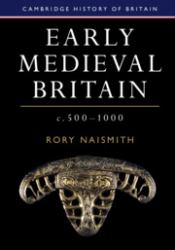 Early Medieval Britain, C. 500-1000