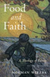 Food and Faith : A Theology of Eating