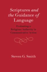 Scriptures and the Guidance of Language : Evaluating a Religious Authority in Communicative Action