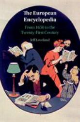 The European Encyclopaedia : From 1650 to the Twenty-First Century