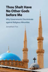 Thou Shalt Have No Other Gods Before Me : Why Governments Discriminate Against Minorities