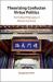 Theorizing Confucian Virtue Politics : The Political Philosophy of Mencius and Xunzi