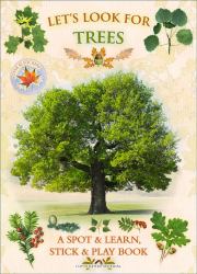 Let's Look for Trees : A Spot and Learn, Stick and Play Book