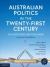 Australian Politics in the Twenty-First Century : Old Institutions, New Challenges