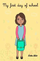 My First Day of School