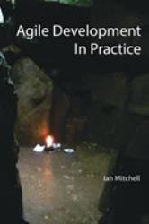 Agile Development in Practice