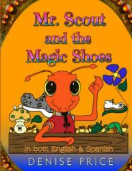 Mr. Scout and the Magic Shoes