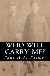 Who Will Carry Me?