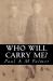 Who Will Carry Me?