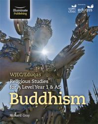 WJEC/Eduqas Religious Studies for a Level Year 1 and AS - Buddhism