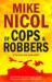 Of Cops and Robbers : Is the Past Ever Really Past? Of Cops and Robbers : Is the Past Ever Really Past?