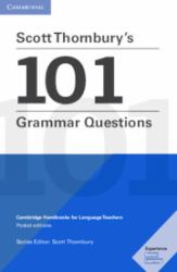 Scott Thornbury's 101 Grammar Questions Pocket Editions : Cambridge Handbooks for Language Teachers