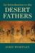 An Introduction to the Desert Fathers