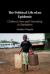 The Political Life of an Epidemic : Cholera, Crisis and Citizenship in Zimbabwe