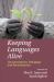 Keeping Languages Alive : Documentation, Pedagogy and Revitalization