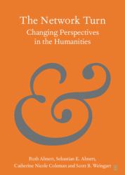 The Network Turn : Changing Perspectives in the Humanities
