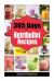 365 Days of Nutribullet Recipes : 365 Days of Weight Nutribullet Recipes for Rapid Weight Loss and Better