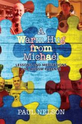 A Warm Hug from Michael : Lessons and Meditations for Autism Parents