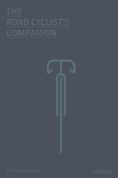 The Road Cyclist's Companion