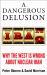 Dangerous Delusion