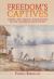 Freedom's Captives : Slavery and Gradual Emancipation on the Colombian Black Pacific