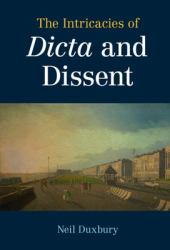 The Intricacies of Dicta and Dissent